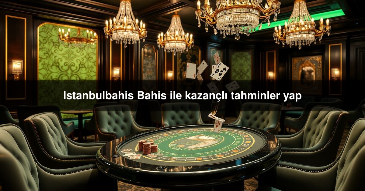 Istanbulbahis Bahis