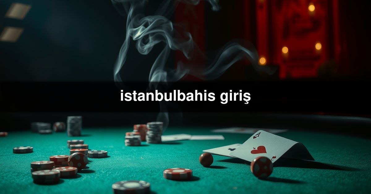istanbulbahis giriş